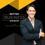 This is a photo of Matthew Pollard The Better Business Coach